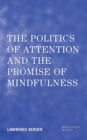 Politics of Attention and the Promise of Mindfulness - eBook