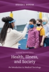 Health, Illness, and Society : An Introduction to Medical Sociology - Book