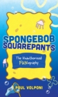 SpongeBob SquarePants : The Unauthorized Fun-ography - eBook