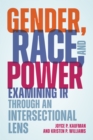 Gender, Race, and Power : Examining IR through an Intersectional Lens - Book