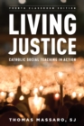 Living Justice : Catholic Social Teaching in Action - Book