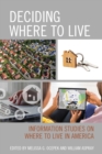 Deciding Where to Live : Information Studies on Where to Live in America - Book