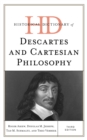 Historical Dictionary of Descartes and Cartesian Philosophy - Book