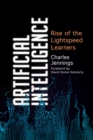 Artificial Intelligence : Rise of the Lightspeed Learners - Book