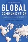 Global Communication : A Multicultural Perspective - Book