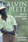Calvin Peete : Golf's Forgotten Star - Book