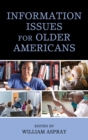 Information Issues for Older Americans - Book