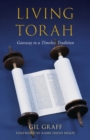 Living Torah : Gateway to a Timeless Tradition - Book