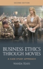 Business Ethics Through Movies : A Case Study Approach - Book
