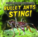 Bullet Ants Sting! - eBook