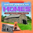 Native American Homes: From Longhouses to Wigwams - eBook