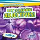 Let's Learn Adjectives! - eBook