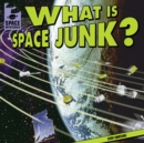 What Is Space Junk? - eBook