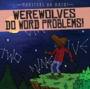 Werewolves Do Word Problems! - eBook