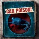 This Book Can Poison! - eBook