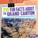 20 Fun Facts About the Grand Canyon - eBook