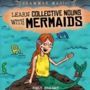 Learn Collective Nouns with Mermaids - eBook