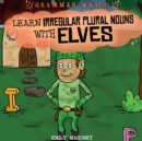 Learn Irregular Plural Nouns with Elves - eBook