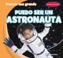Puedo ser un astronauta (I Can Be an Astronaut) - eBook