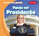 Puedo ser Presidente (I Can Be the President) - eBook