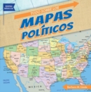 Todo sobre los mapas politicos (All About Political Maps) - eBook