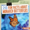 20 Fun Facts About Monarch Butterflies - eBook