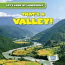 That's a Valley! - eBook