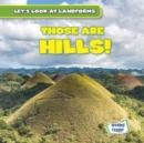 Those Are Hills! - eBook