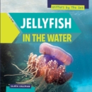 Jellyfish in the Water - eBook