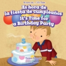 Es hora de la fiesta de cumpleanos / It's Time for a Birthday Party - eBook