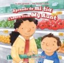 Aprendo de mi tia / I Learn from My Aunt - eBook