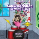 Loud and Quiet in Music Class - eBook