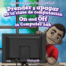 Prender y apagar en la clase de computacion / On and Off in Computer Lab - eBook
