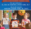 Por que celebramos el Dia de Martin Luther King Jr.? / Why Do We Celebrate Martin Luther King Jr. Day? - eBook