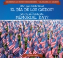 Por que celebramos el Dia de los Caidos? / Why Do We Celebrate Memorial Day? - eBook
