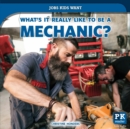 What's It Really Like to Be a Mechanic? - eBook