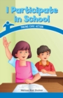 I Participate in School : Taking Civic Action - eBook