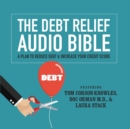 The Debt Relief Bible - eAudiobook