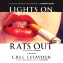 Lights On, Rats Out - eAudiobook