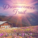 Dreamweaver Trail - eAudiobook