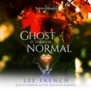 Ghost Is the New Normal - eAudiobook