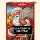 The Presence of Christmas - eAudiobook
