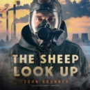 The Sheep Look Up - eAudiobook