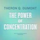 The Power of Concentration - eAudiobook