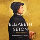 Elizabeth Seton - eAudiobook
