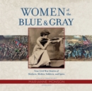 Women of the Blue &amp; Gray - eAudiobook