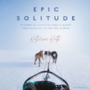 Epic Solitude - eAudiobook