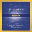 A Skeptic's Guide to Heaven - eAudiobook