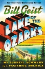 Lake of the Ozarks : My Surreal Summers in a Vanishing America - Book