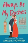 Always Be My Duchess - Book